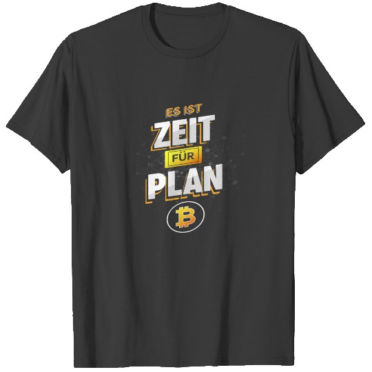 Es ist Zeit für Plan B Bitcoin Crypto Blockchain T-shirt