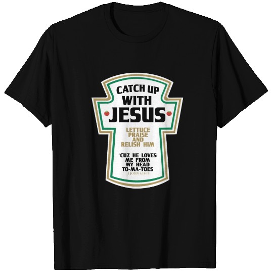 Christian Parody Tee Catch Up With Jesus T-shirt
