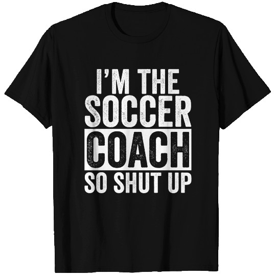 Funny Gift For Soccer Coach Trainer Instructor T-shirt