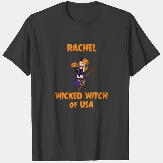 RACHEL Wicked witch of USA T-shirt