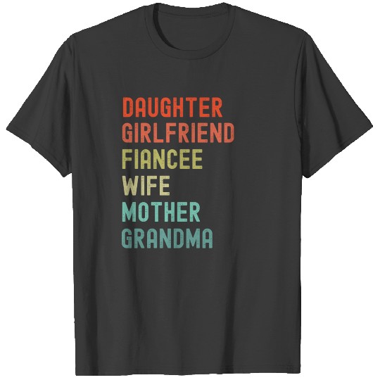 Daughter Girlfriend Fiancee Wife Mother T-shirt