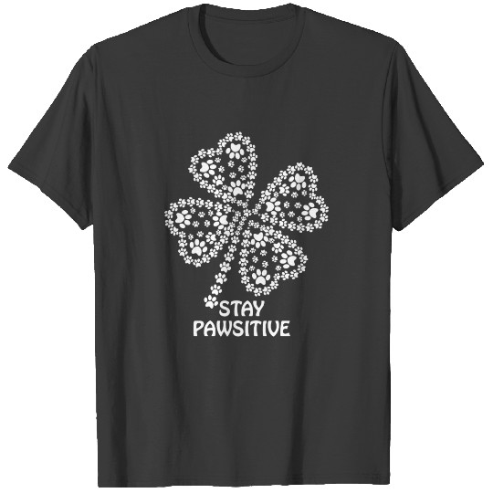 Stay Pawsitive four leaf clover with paws T-shirt