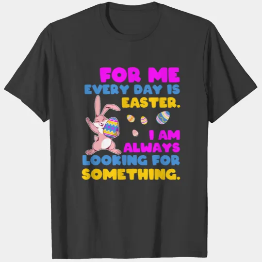 Easter every day search muddled confused funny T-shirt