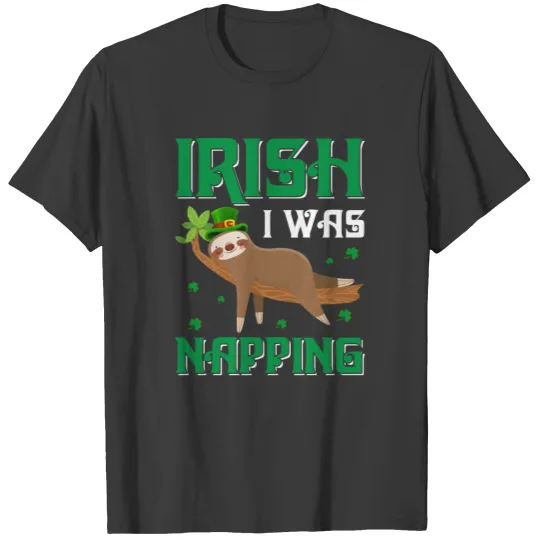 Funny Sloth St Patricksday Birthday T-shirt