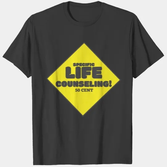 Discover yellow color sign specific life counseling 50 cent T-shirt
