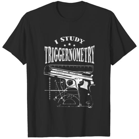 Discover Funny Pun I Study Triggernometry Gun T-shirt