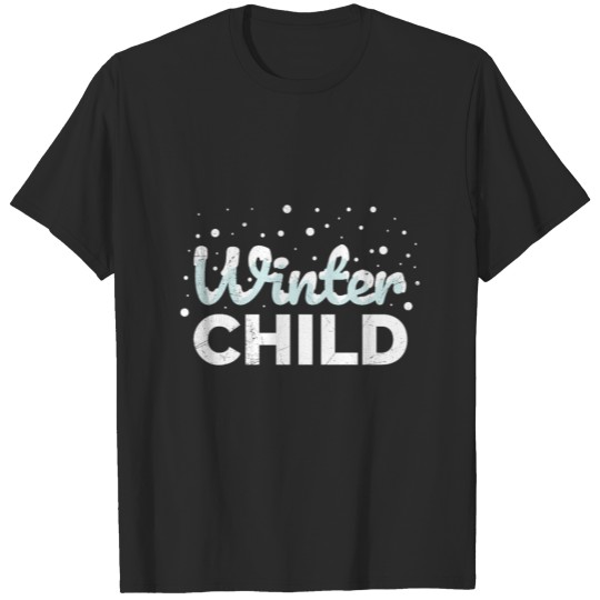 Discover Winter Child born in Winter Kids Gift Idea T-shirt