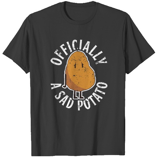 Sad Potato Depresses Depression T-shirt