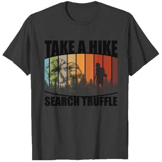 Truffle, Dog, Mushroom, Hunter, Hiking T-shirt