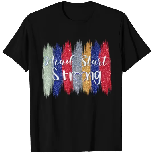 Modern Paint Stroke Head Start Strong Teacher T-shirt