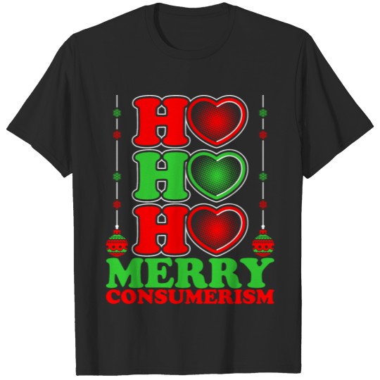 Discover Ho Ho Ho Merry Consumerism Ugly Christmas Tshirt T-shirt