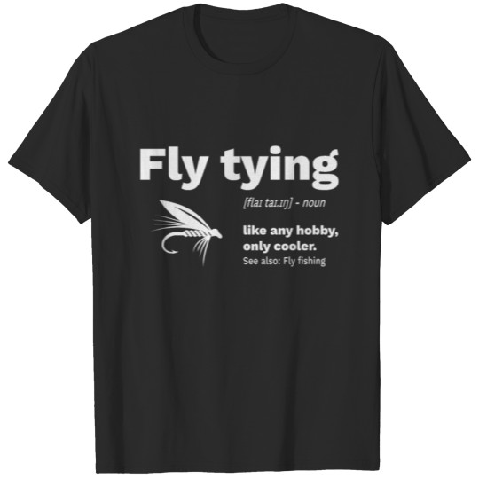 Discover Fly Tying Fly Fishing Fisherman T-shirt