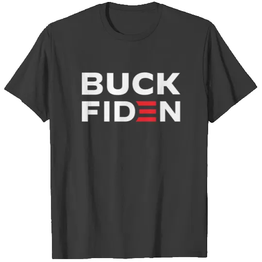 Buck Fiden T-Shirt T-shirt
