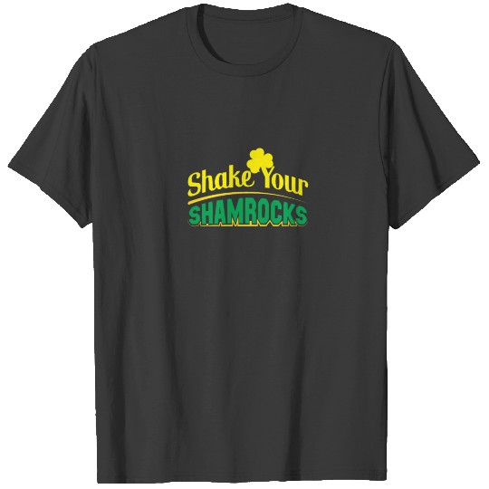 Shake Your Shamrock Clover Design T-shirt