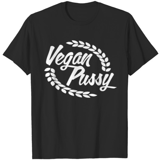 Discover Vegan Pussy Healthy Vegetarian Diet Organic T-shirt