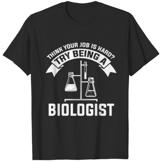 Biologist Science Biology Gift T-shirt