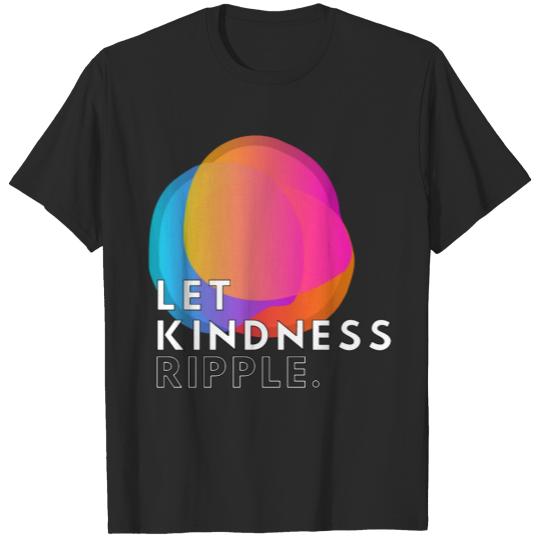 Discover Let Kindness Ripple T-shirt