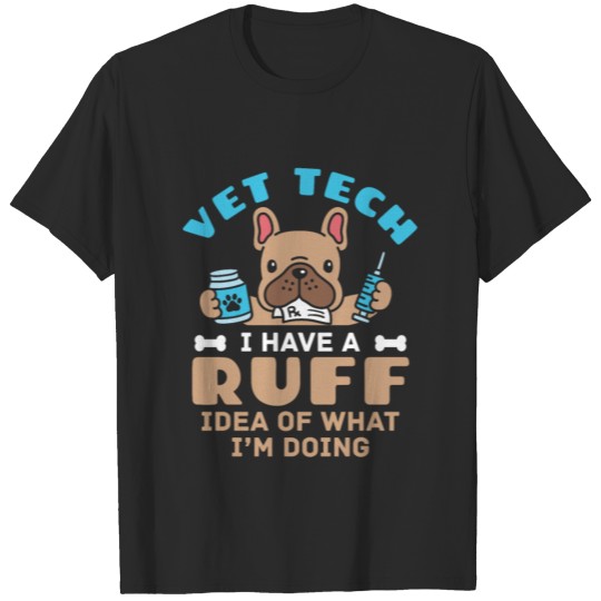 Discover Vet Tech Veterinary Technician Cute Ruff Idea T-shirt