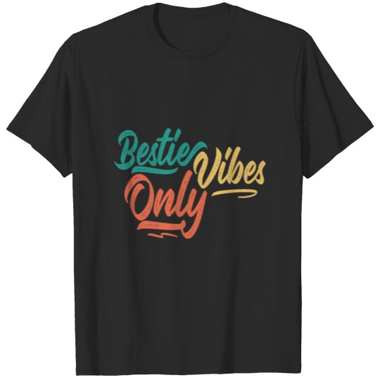 Discover Bestie Vibes Only T-shirt