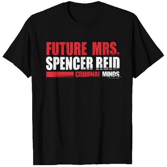 Criminal Minds Future Mrs Spencer Reid T-shirt