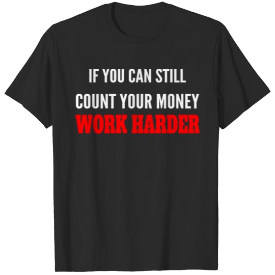 Discover Work Harder T-shirt
