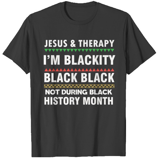 1Jesus and therapy blackity black black T-shirt