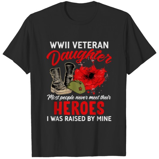 Discover WWII Veteran Daughter Patriotic American Mother T-shirt