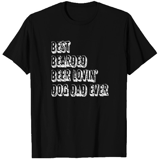 Funny Best Bearded Beer Loving Dog Dad Ever T-shirt