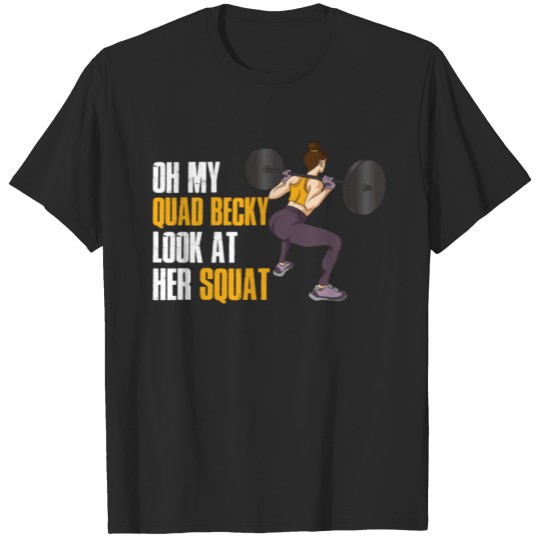 Discover Oh My Quad Becky Funny Workout Gift T-shirt