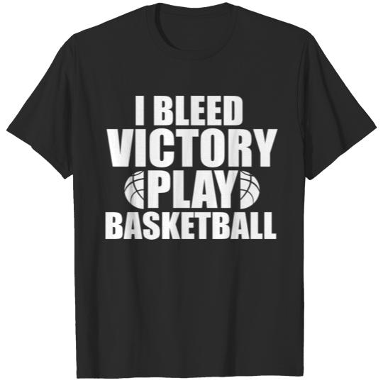 Discover I Bleed Victory Play Basketball - Gift T-shirt