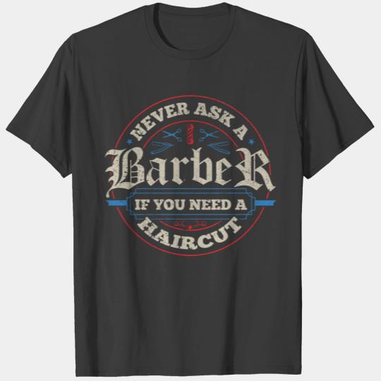 Barber - Haircut Hairstylist Barbershop Barber T-shirt