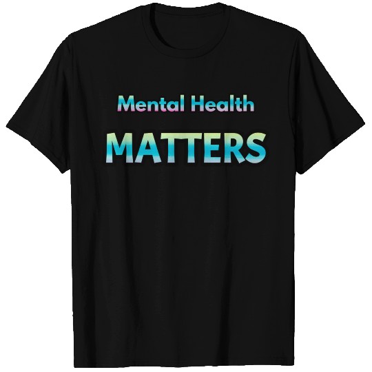 Mental Health Matters T-shirt