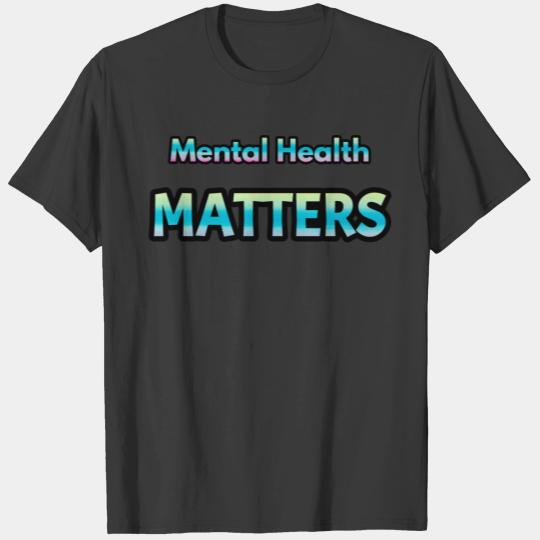 Mental Health Matters T-shirt