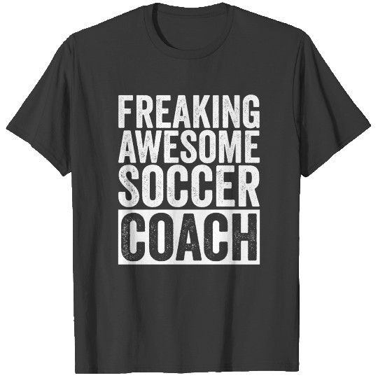 Funny Soccer Coach Training Instructor Trainer T-shirt