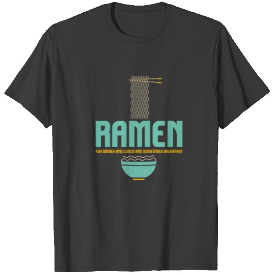 Funny Japanese Ramen Noodles Lover Ramen T-shirt