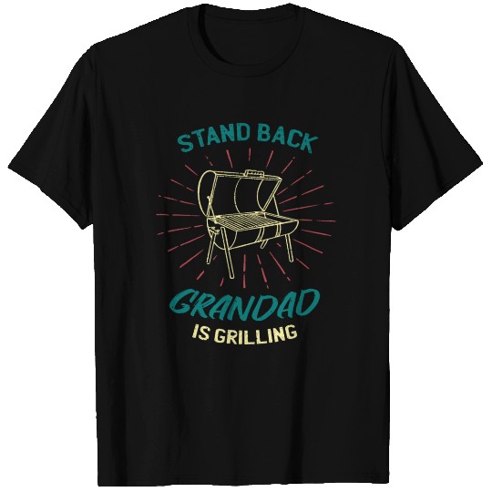 stand back grandad is grilling T-shirt