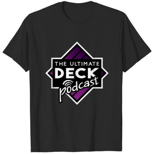 Discover The Ultimate Deck Podcast T-shirt