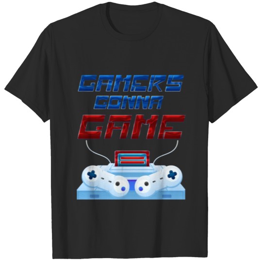Discover GAMERS GONNA GAME T-shirt