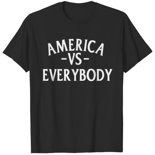 Discover AMERICA VS EVERYBODY WHITE T-shirt