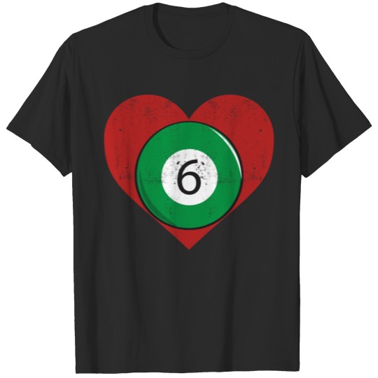 Discover Billiards 6 Ball Heart Love For The Sport T-shirt