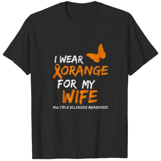 Discover Multiple Sclerosis Awareness I WEAR ORANGE FOR MY T-shirt