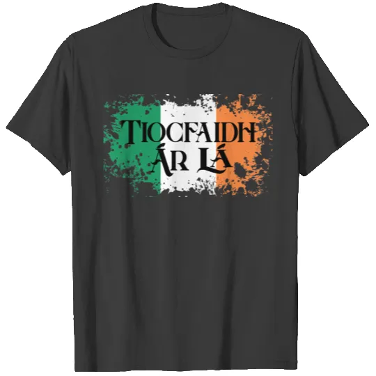 Tiocfaidh Ar La Vintage Ireland Irish Flag Gifts T-shirt