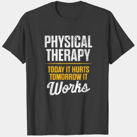 Physical Therapist Assistant Today Certified PTA T-shirt