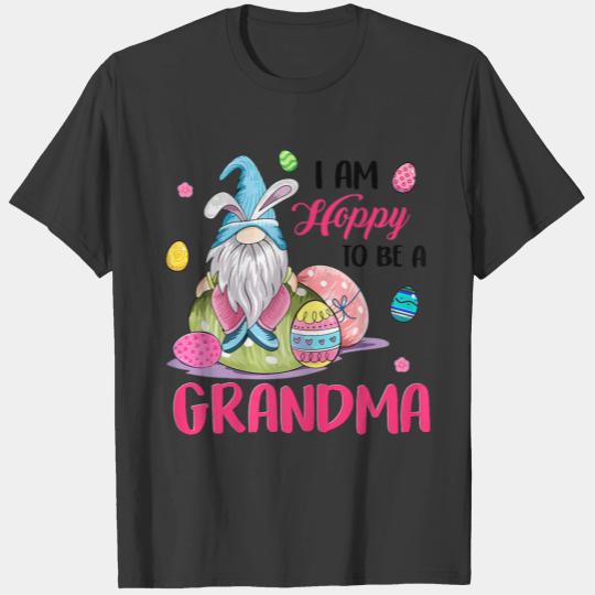 I Am Hoppy To Be A Grandma Gnome Egg Easter T-shirt