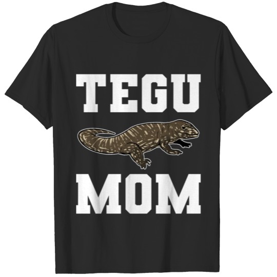 Tegu Mom Lizard Lover Reptile Keeper Animal Lover T-shirt
