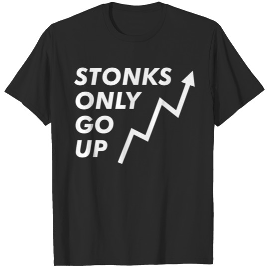 Discover Stonks Only Go Up Funny T-shirt
