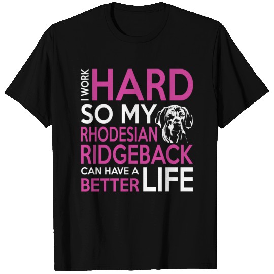 My Rhodesian Ridgeback Can Have A Better Life Chri T-shirt