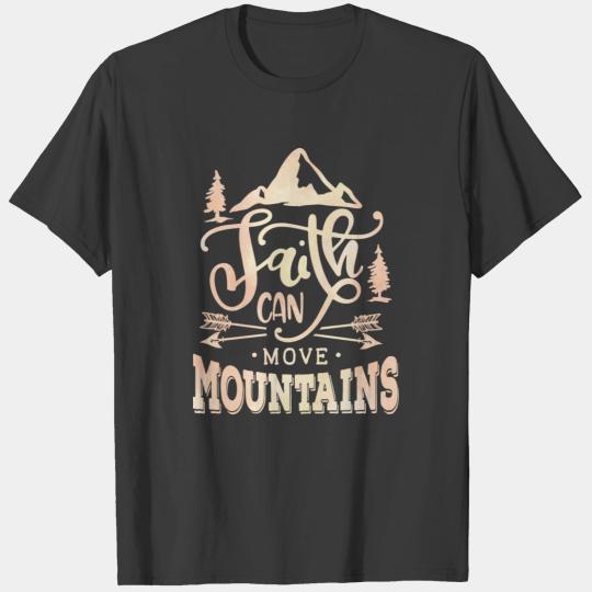 Faith Can Move Mountains Christian Religious T-shirt