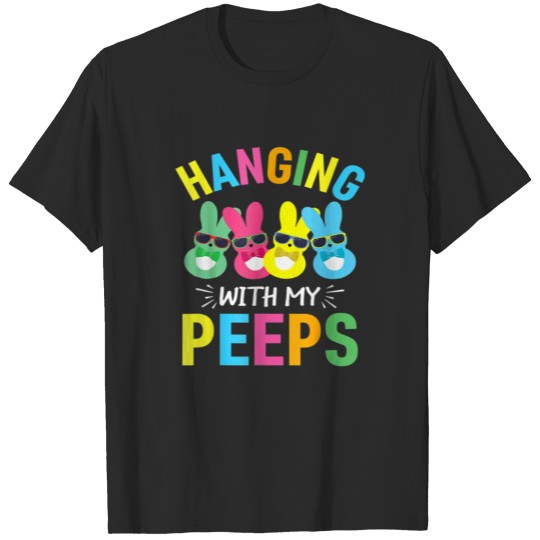 Discover Hanging With My Peeps Cute Bunny Easter Family Eas T-shirt