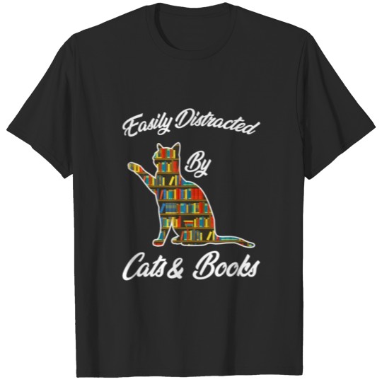 Discover Easily Distracted By Cat Books Animal Lover shirt T-shirt